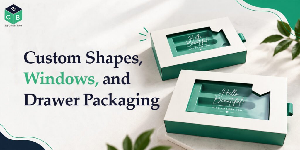 Custom-Shapes-Windows-and-Drawer-Packaging